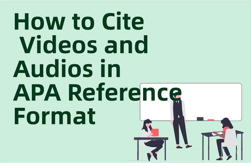 How to cite video and audio in APA reference format