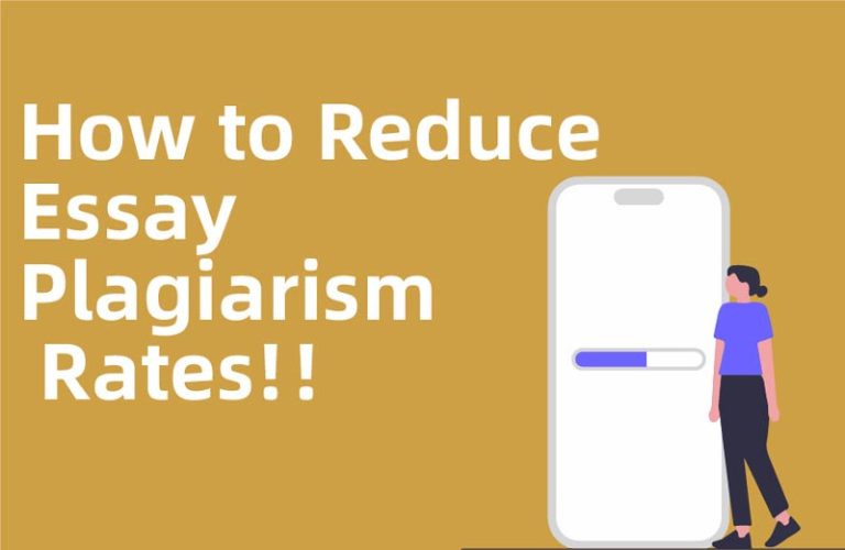 How to reduce your essay plagiarism rate