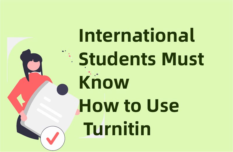 International students must be able to use Turnitin