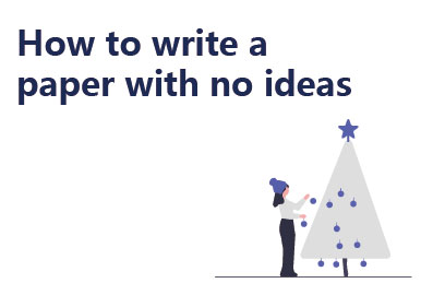 How to write a paper with no ideas
