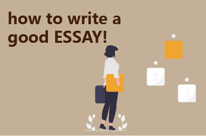 how to write a good ESSAY!