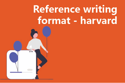 Reference writing format - harvard