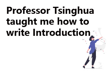 Professor Tsinghua taught me how to write Introduction