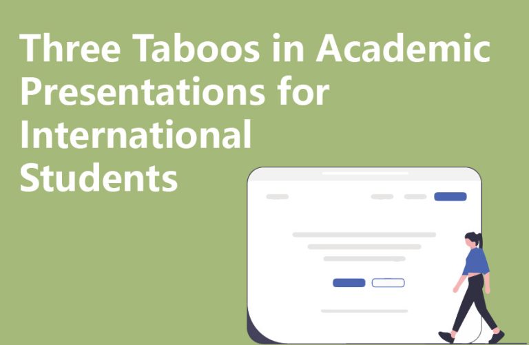 Three Taboos in Academic Presentations for International Students