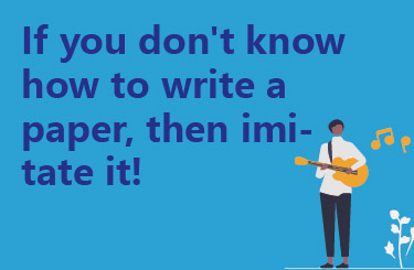 If you don't know how to write a paper, then imitate it!