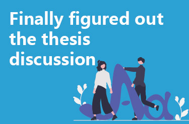 Finally figured out the thesis discussion
