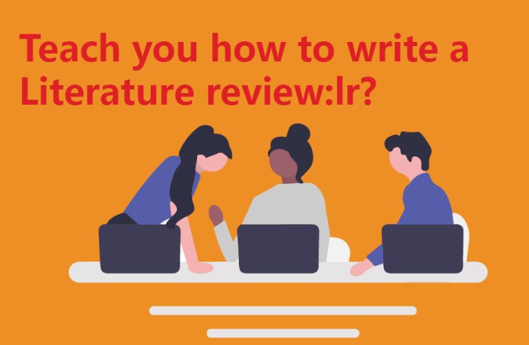 Teach you how to write a Literature review:lr?