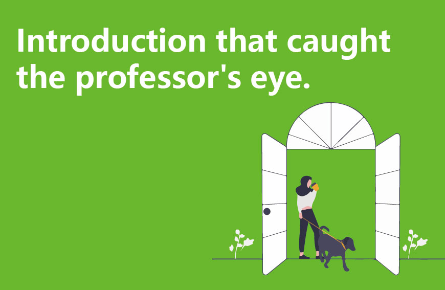 Introduction that caught the professor's eye.