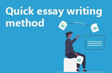 Quick essay writing method