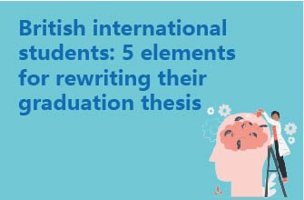 British international students: 5 elements for rewriting their graduation thesis