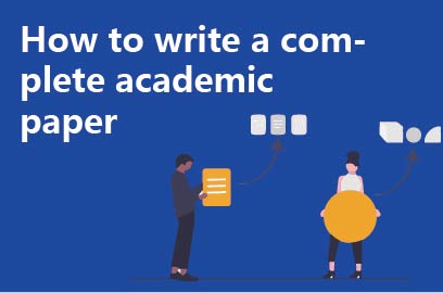 How to write a complete academic paper