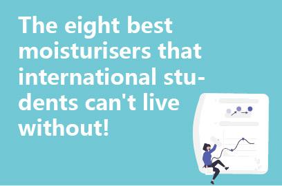 The eight best moisturisers that international students can't live without!