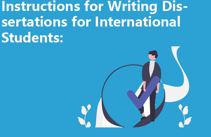 Instructions for Writing Dissertations for International Students: A Guide to Language Use