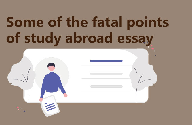 Some of the fatal points of study abroad essay