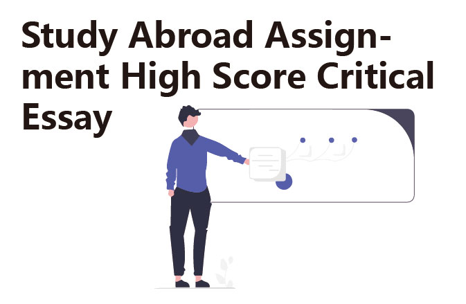 Study Abroad Assignment High Score Critical Essay