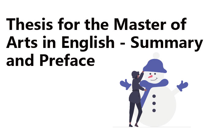 Thesis for the Master of Arts in English - Summary and Preface
