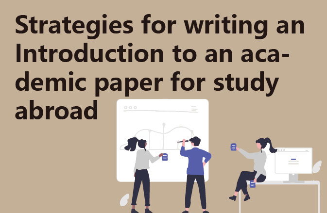 Strategies for writing an Introduction to an academic paper for study abroad