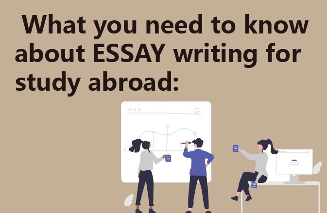 What you need to know about ESSAY writing for study abroad: