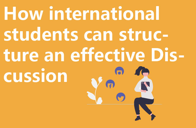 How international students can structure an effective Discussion