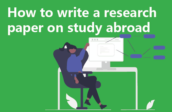 How to write a research paper on study abroad