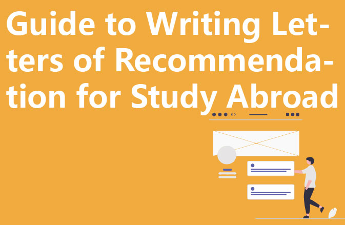 Guide to Writing Letters of Recommendation for Study Abroad