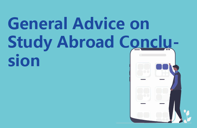 General Advice on Study Abroad Conclusion