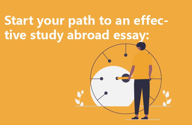 Start your path to an effective study abroad essay: