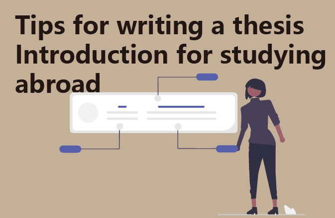 Tips for writing a thesis Introduction for studying abroad