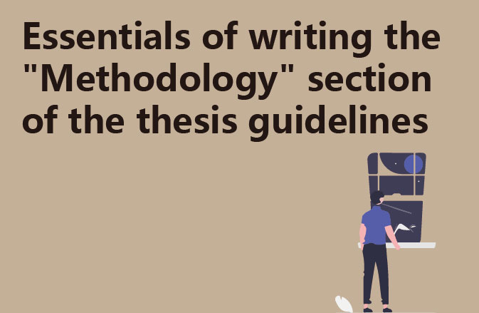 Essentials of writing the "Methodology" section of the thesis guidelines