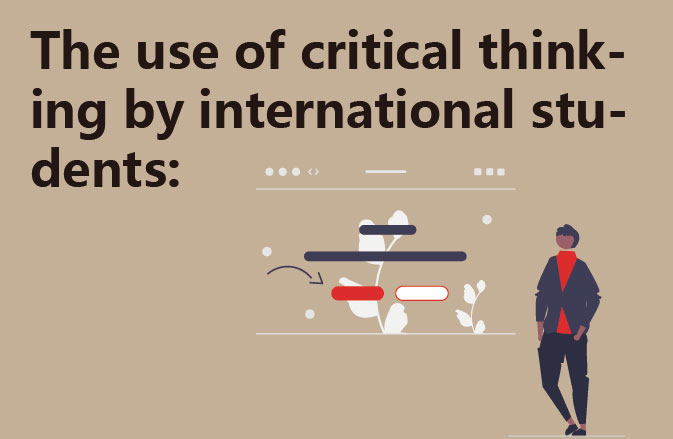 The use of critical thinking by international students: