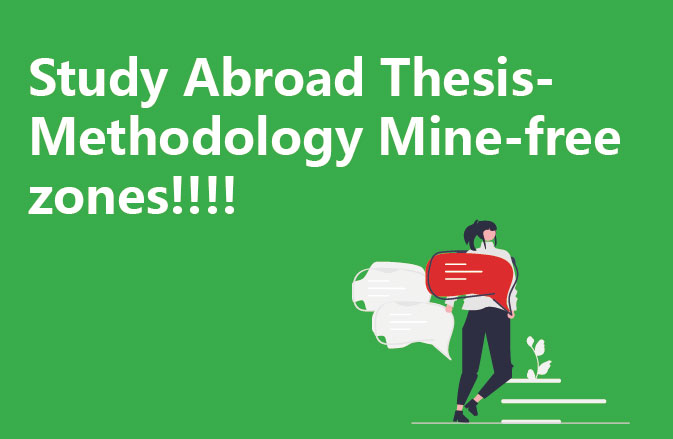 Study Abroad ThesisMethodology Mine-free zones!!!!