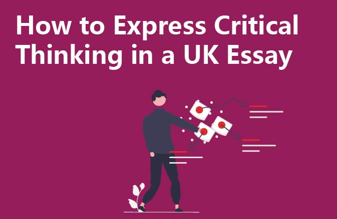 How to Express Critical Thinking in a UK Essay