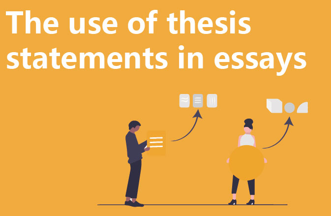 The use of thesis statements in essays