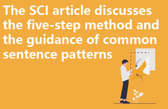 The SCI article discusses the five-step method and the guidance of common sentence patterns