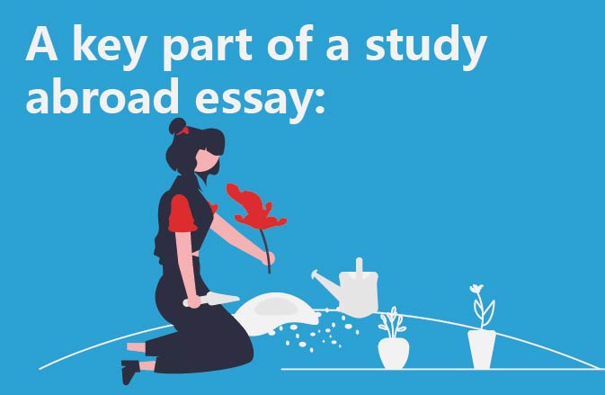 A key part of a study abroad essay: