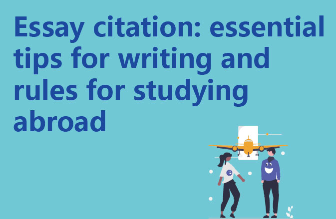 Essay citation: essential tips for writing and rules for studying abroad