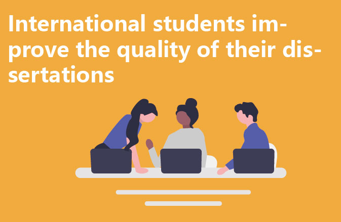 International students improve the quality of their dissertations