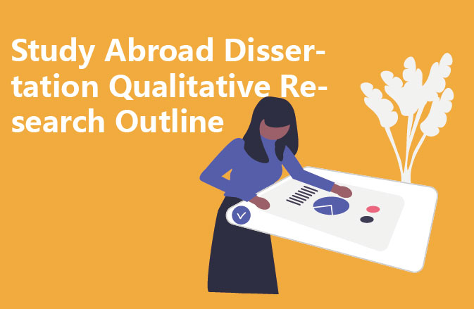 Study Abroad Dissertation Qualitative Research Outline
