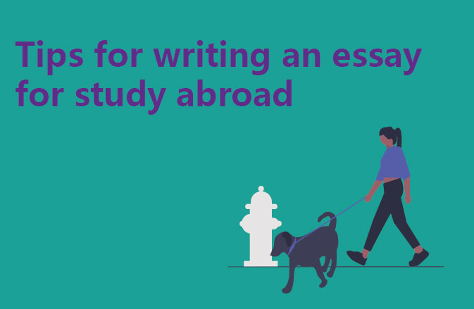 Tips for writing an essay for study abroad
