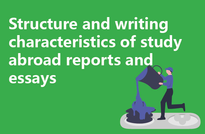 Structure and writing characteristics of study abroad reports and essays