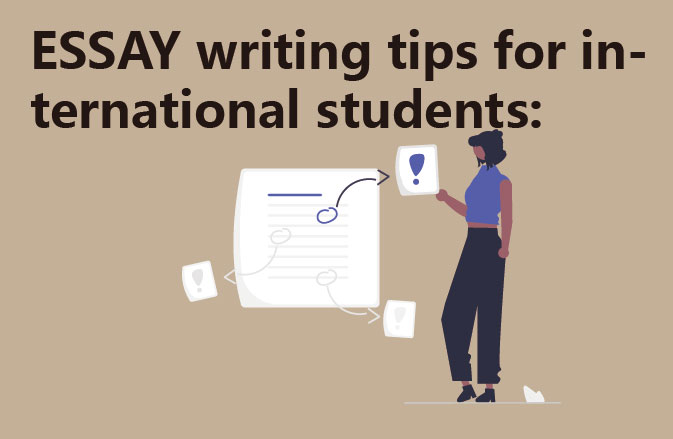 ESSAY writing tips for international students: