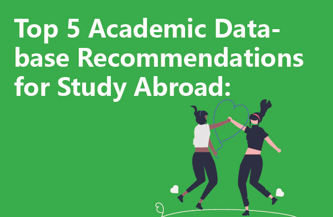 Top 5 Academic Database Recommendations for Study Abroad: