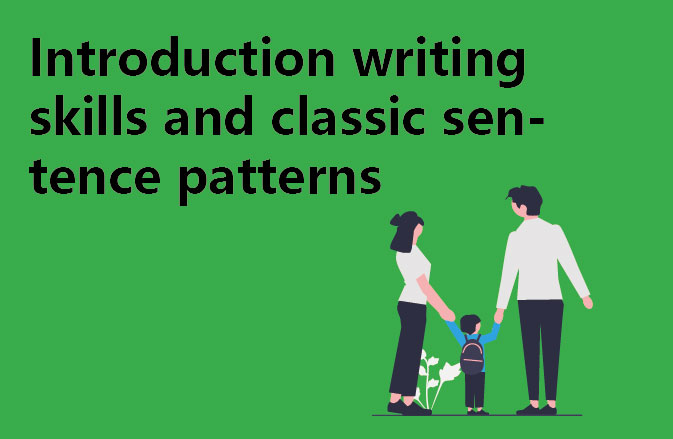 Introduction writing skills and classic sentence patterns
