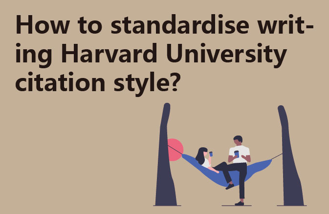 How to standardise writing Harvard University citation style?