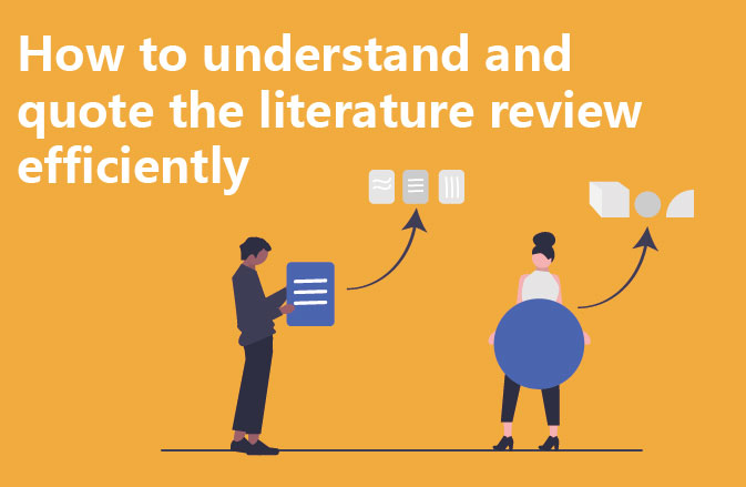 How to understand and quote the literature review efficiently
