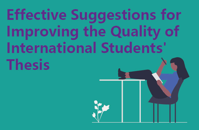 Effective Suggestions for Improving the Quality of International Students' Thesis