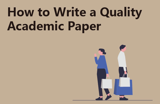 How to Write a Quality Academic Paper