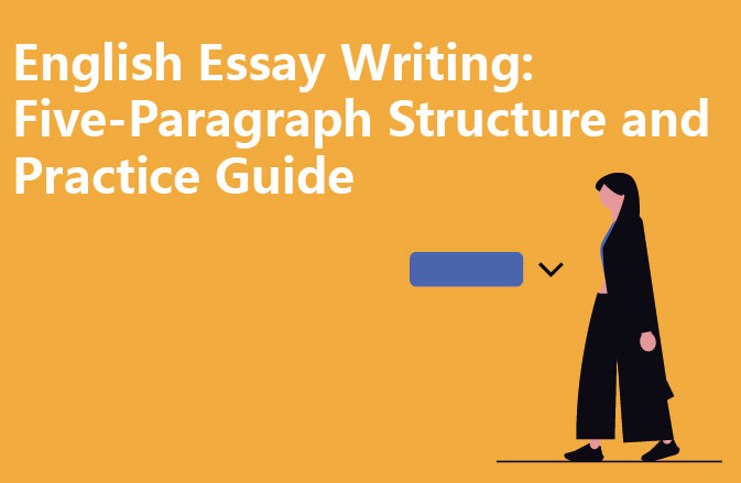 English Essay Writing: Five-Paragraph Structure and Practice Guide