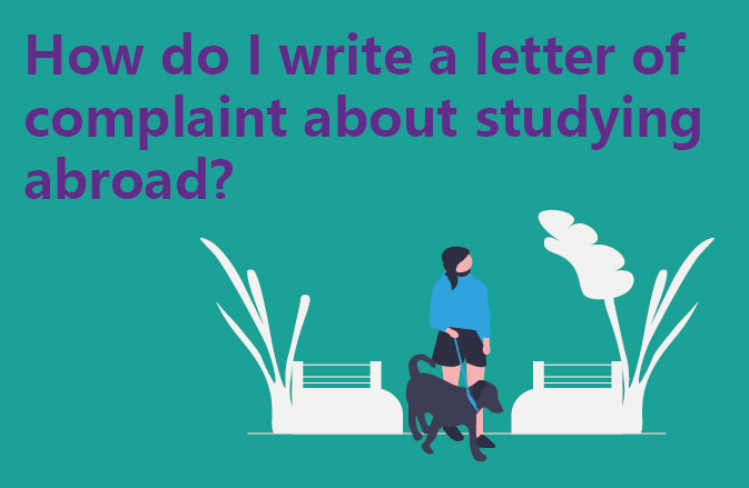 How do I write a letter of complaint about studying abroad?